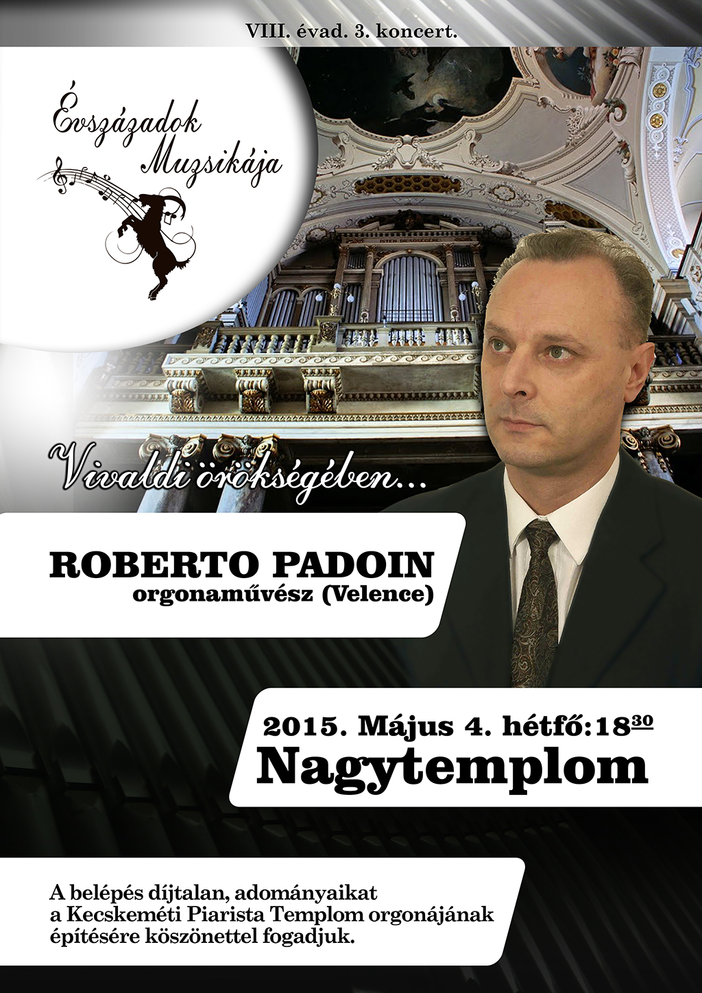 Roberto Padoin orgonaestje a Nagytemplomban