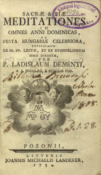 Deményi László: Szent és kegyes elmélkedések az év minden vasárnapjára és Magyarország nagyobb ünnepeire elosztva, főként a szentatyák írásaiból és az evangéliumok alapján