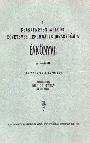 A jogakadémia Joó Gyula szerkesztette évkönyve